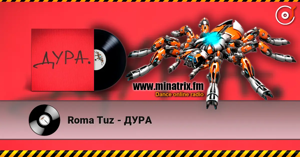 Roma Tuz - ДУРА listen online in high quality | Minatrix.FM