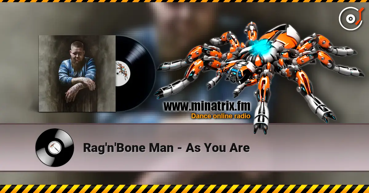 Rag'n'Bone Man - As You Are listen online in high quality | Minatrix.FM