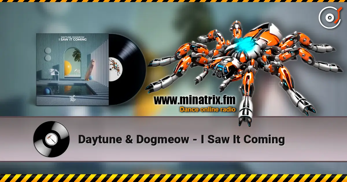 Daytune & Dogmeow - I Saw It Coming listen online in high quality | Minatrix.FM