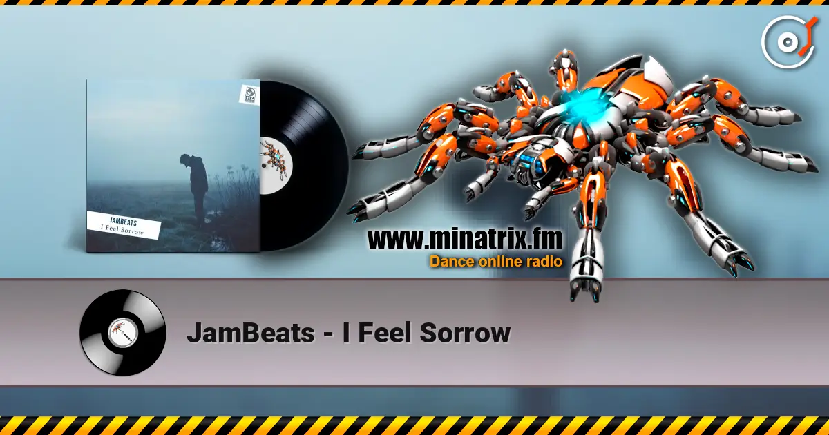 JamBeats - I Feel Sorrow listen online in high quality | Minatrix.FM