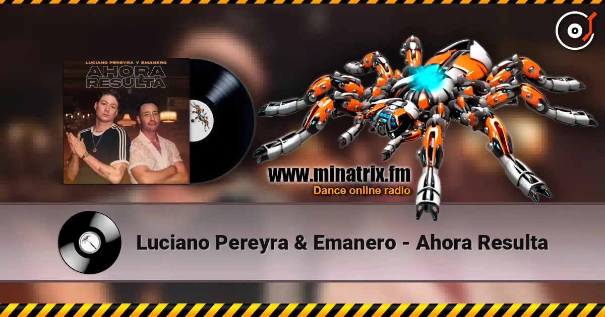 Luciano Pereyra & Emanero - Ahora Resulta listen online in high quality | Minatrix.FM