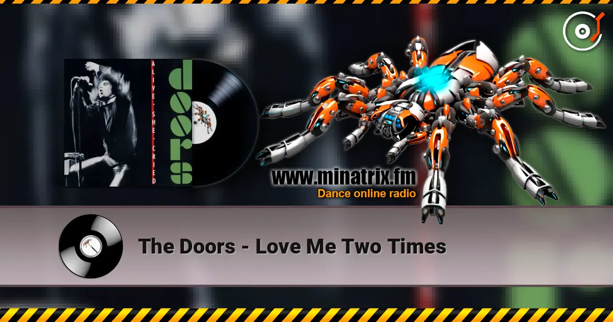 The Doors - Love Me Two Times listen online in high quality | Minatrix.FM