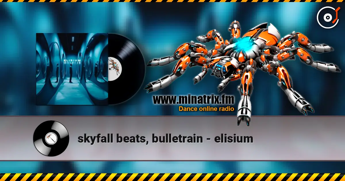 skyfall beats, bulletrain - elisium listen online in high quality | Minatrix.FM