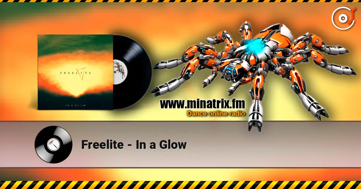 Freelite - In a Glow listen online in high quality | Minatrix.FM