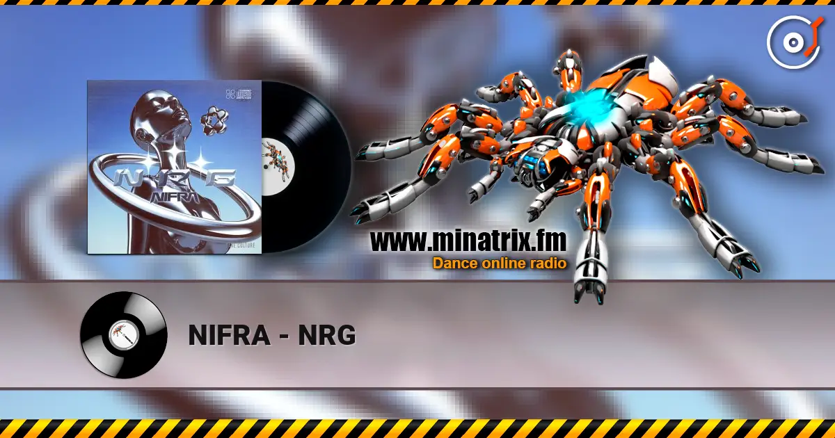 NIFRA - NRG listen online in high quality | Minatrix.FM