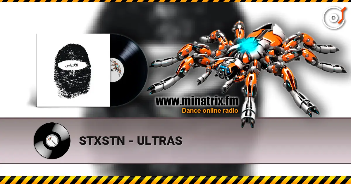 STXSTN - ULTRAS listen online in high quality | Minatrix.FM