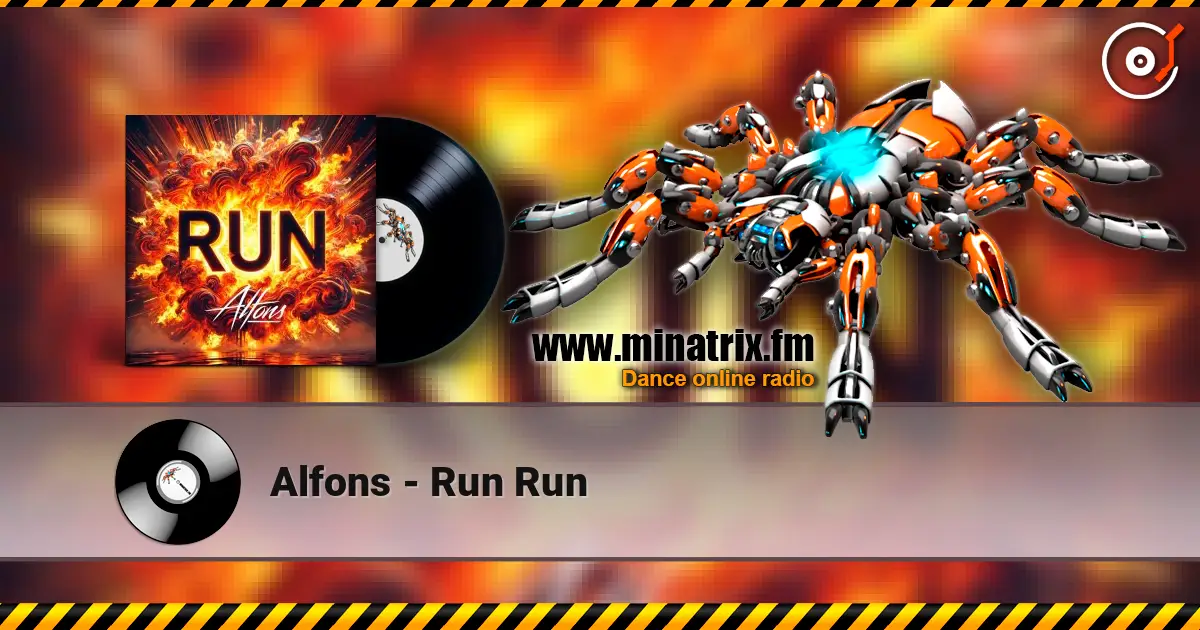 Alfons - Run Run listen online in high quality | Minatrix.FM