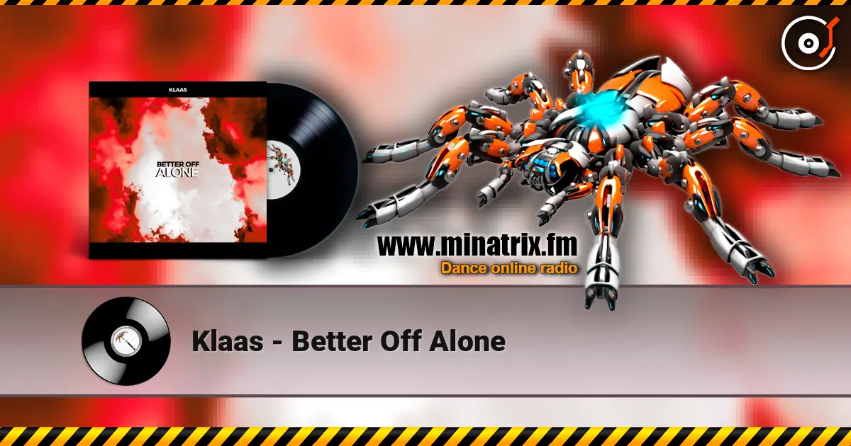 Klaas - Better Off Alone listen online in high quality | Minatrix.FM