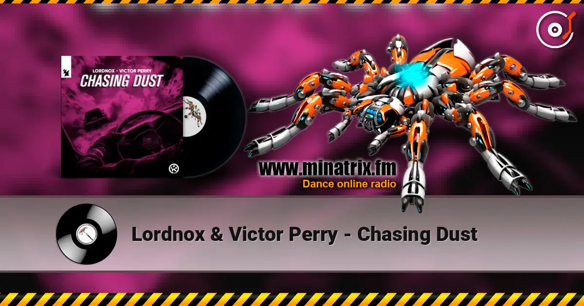 Lordnox & Victor Perry - Chasing Dust listen online in high quality | Minatrix.FM