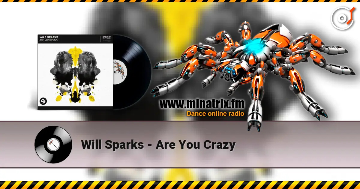 Will Sparks - Are You Crazy listen online in high quality | Minatrix.FM