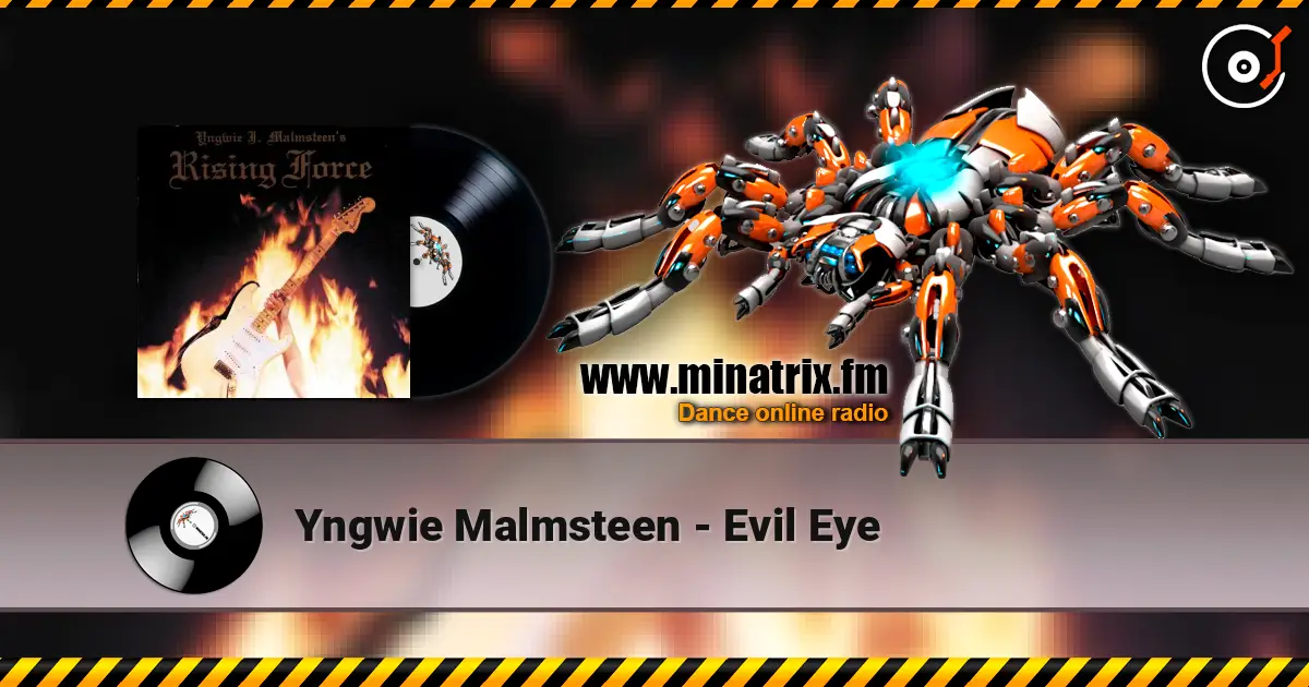 Yngwie Malmsteen - Evil Eye listen online in high quality | Minatrix.FM