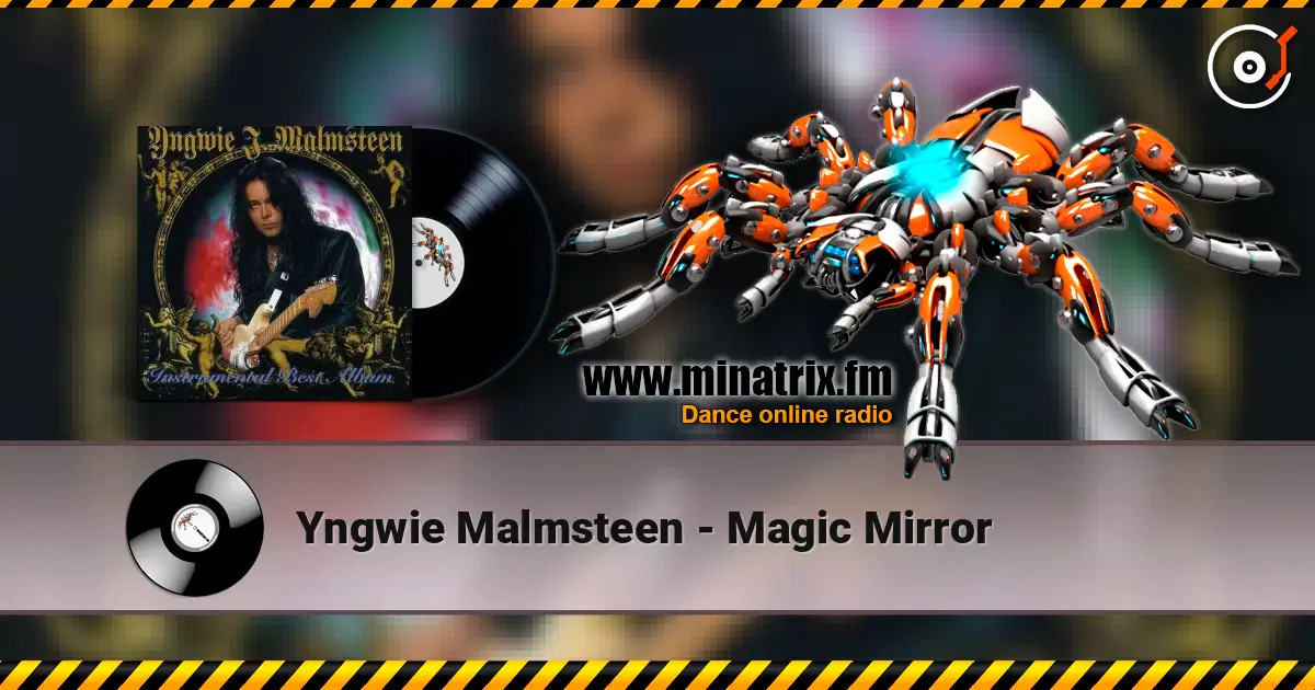 Yngwie Malmsteen - Magic Mirror listen online in high quality | Minatrix.FM