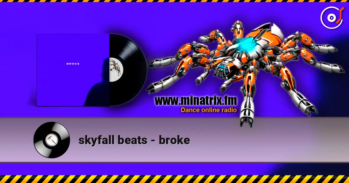 skyfall beats - broke listen online in high quality | Minatrix.FM