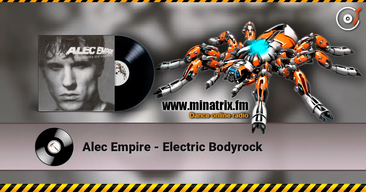 Alec Empire - Electric Bodyrock listen online in high quality | Minatrix.FM