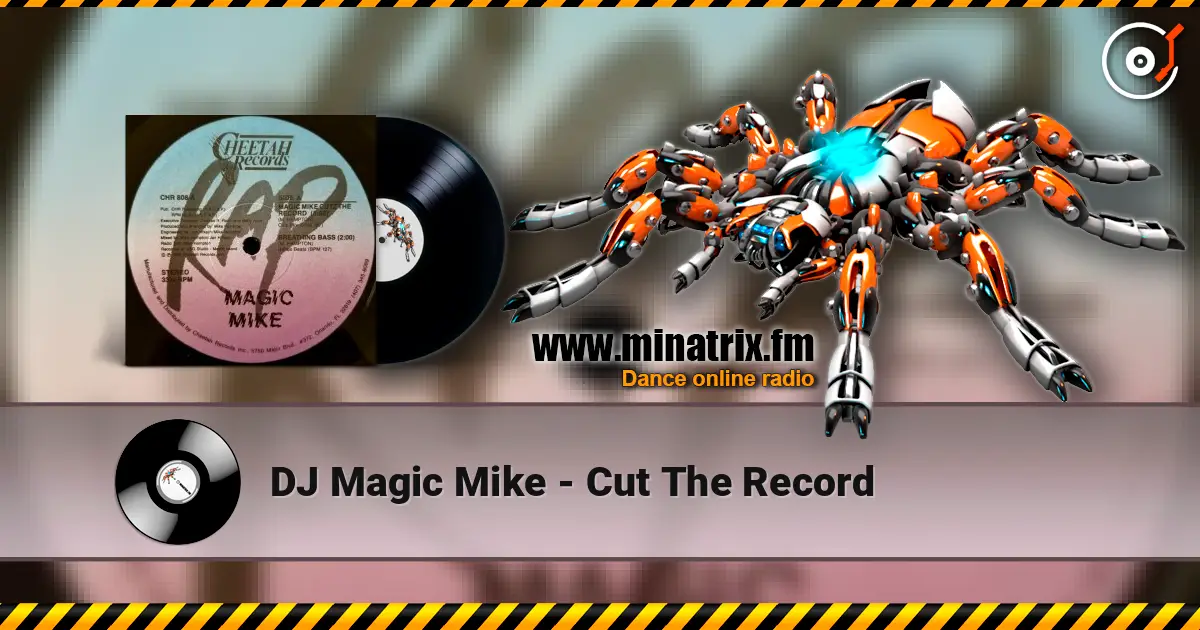 DJ Magic Mike - Cut The Record listen online in high quality | Minatrix.FM