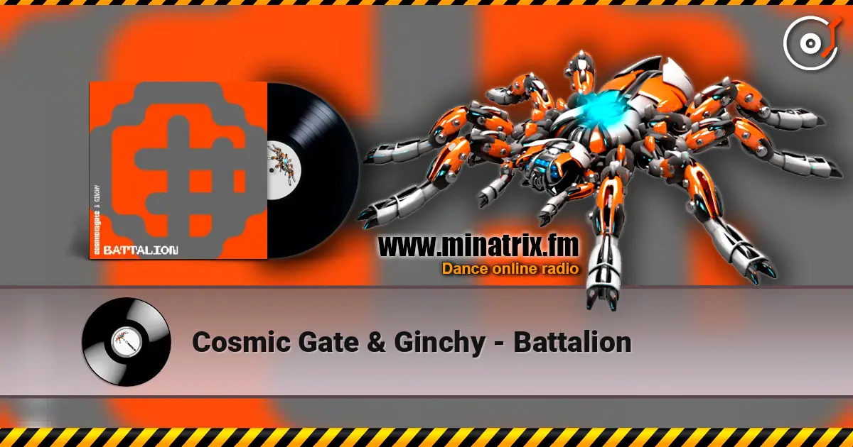 Cosmic Gate & Ginchy - Battalion listen online in high quality | Minatrix.FM