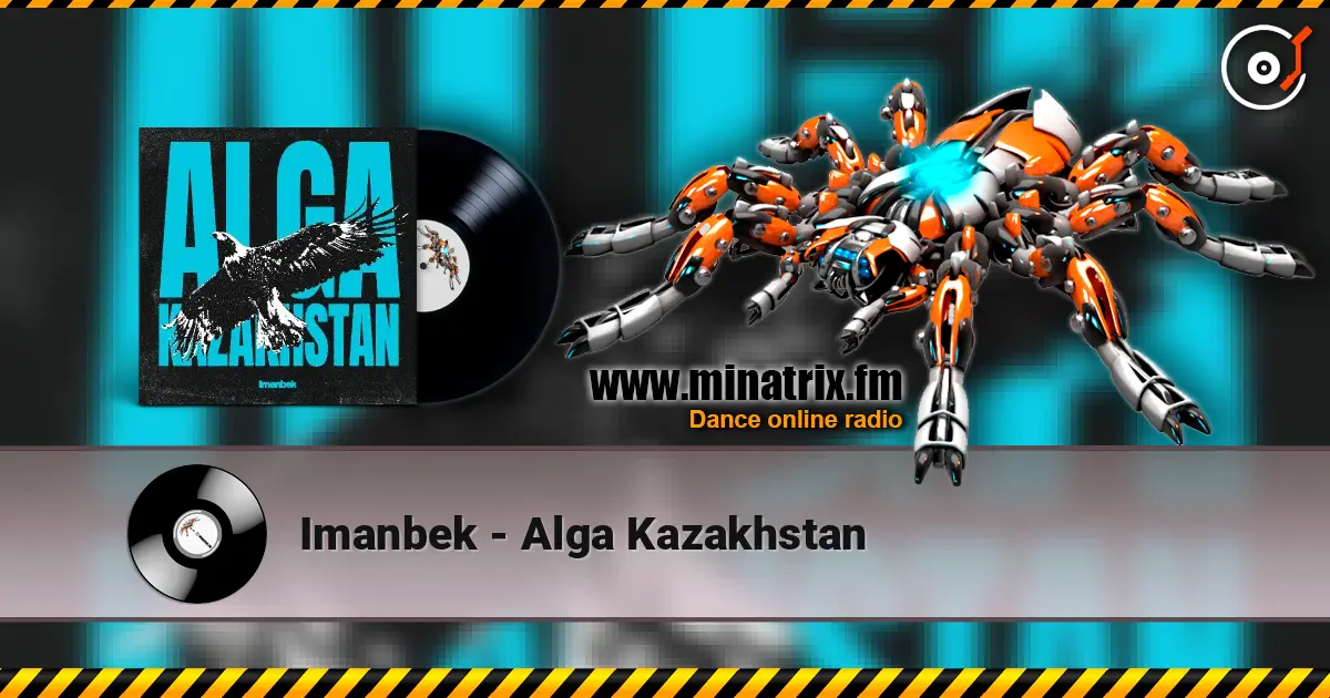 Imanbek - Alga Kazakhstan listen online in high quality | Minatrix.FM
