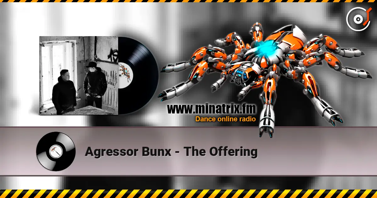 Agressor Bunx - The Offering listen online in high quality | Minatrix.FM