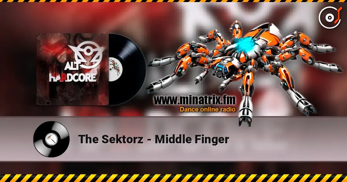 The Sektorz - Middle Finger listen online in high quality | Minatrix.FM