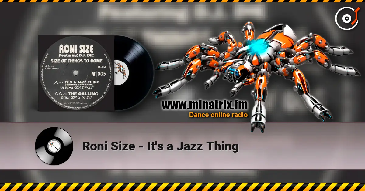 Roni Size - It's a Jazz Thing listen online in high quality | Minatrix.FM