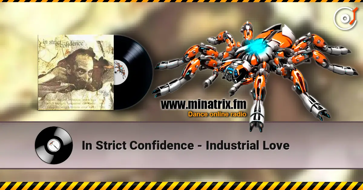 In Strict Confidence - Industrial Love listen online in high quality | Minatrix.FM