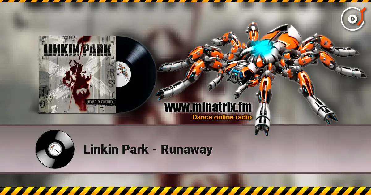 Linkin Park - Runaway listen online in high quality | Minatrix.FM