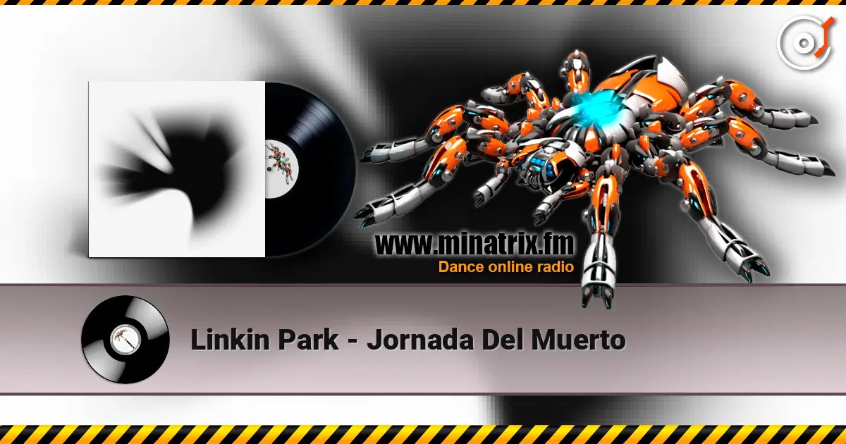 Linkin Park - Jornada Del Muerto listen online in high quality | Minatrix.FM