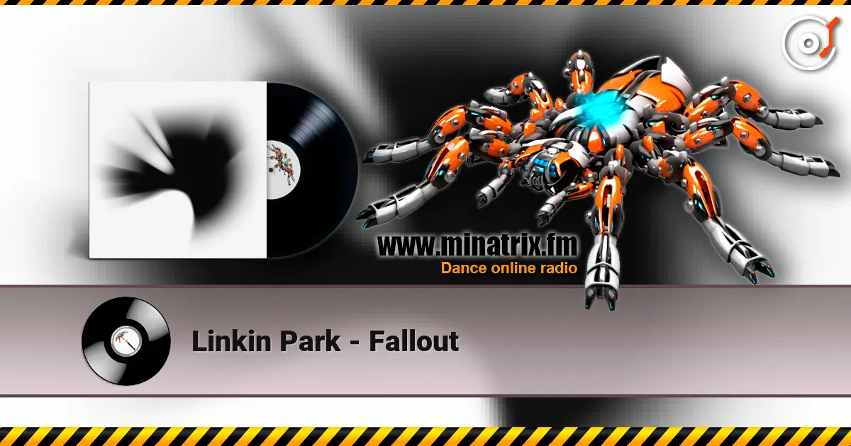 Linkin Park - Fallout listen online in high quality | Minatrix.FM