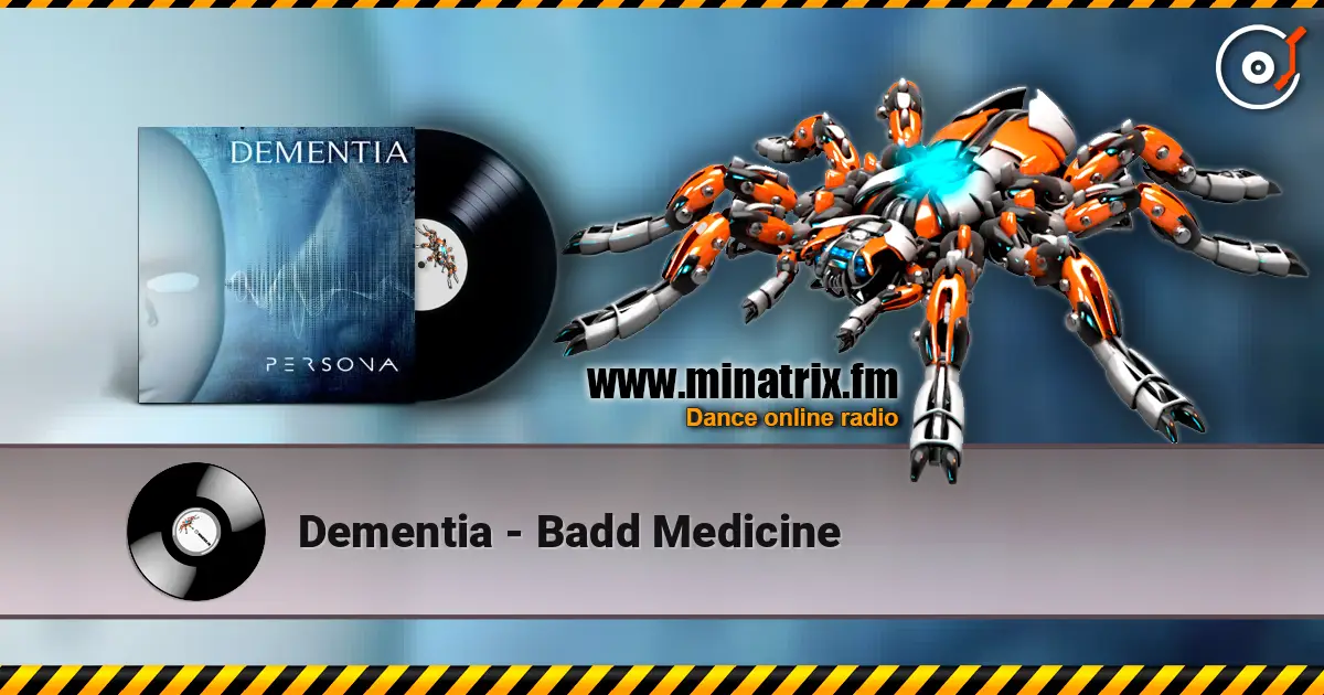 Dementia - Badd Medicine listen online in high quality | Minatrix.FM