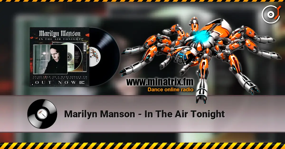 Marilyn Manson - In The Air Tonight listen online in high quality | Minatrix.FM