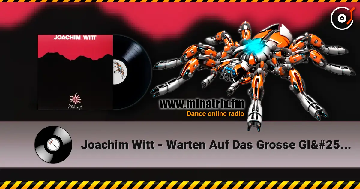 Joachim Witt - Warten Auf Das Grosse Glück listen online in high quality | Minatrix.FM
