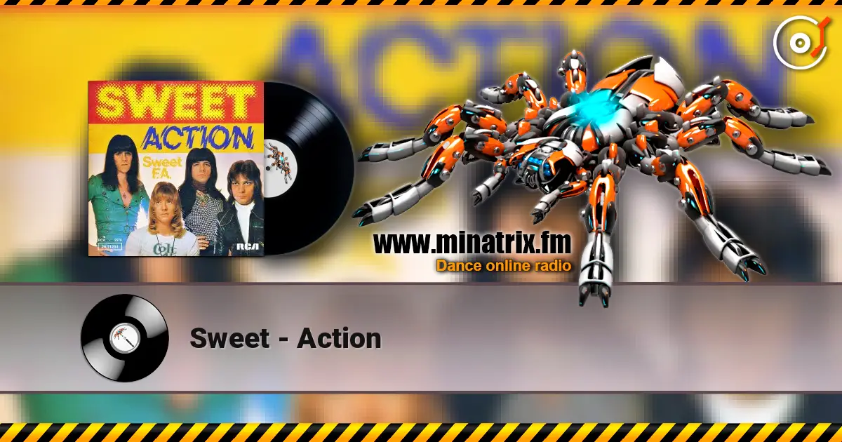 Sweet - Action listen online in high quality | Minatrix.FM