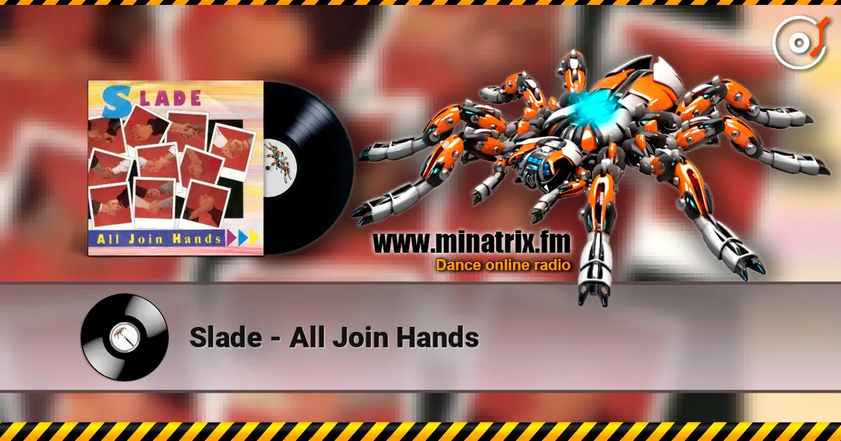 Slade - All Join Hands listen online in high quality | Minatrix.FM