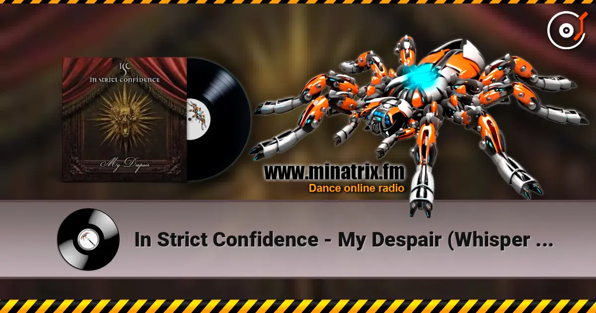 In Strict Confidence - My Despair (Whisper Version) listen online in high quality | Minatrix.FM