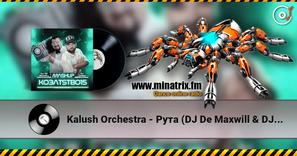 Kalush Orchestra - Рута (DJ De Maxwill & DJ Chino Afro Edit) listen online in high quality | Minatrix.FM