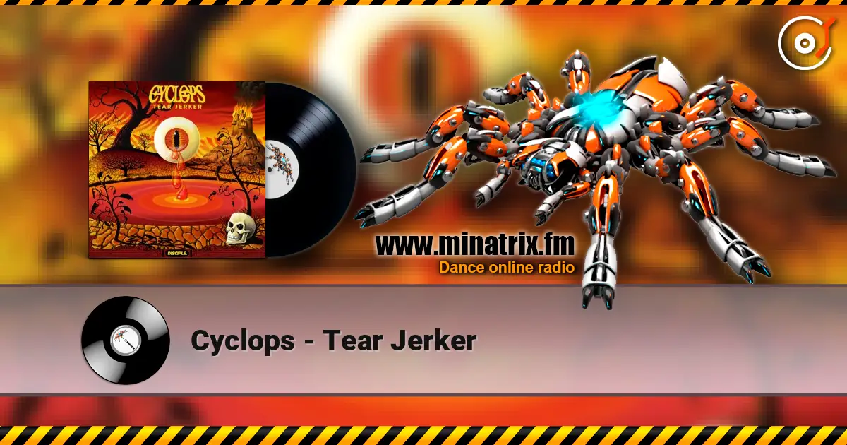 Cyclops - Tear Jerker listen online in high quality | Minatrix.FM