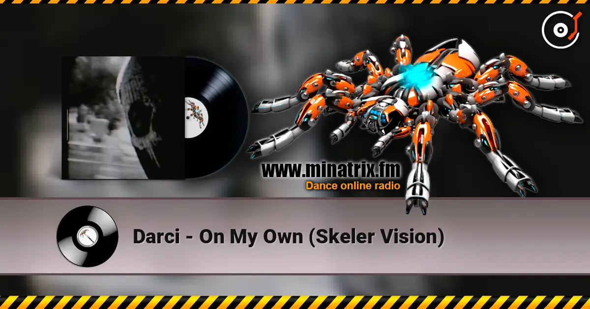 Darci - On My Own (Skeler Vision) listen online in high quality | Minatrix.FM