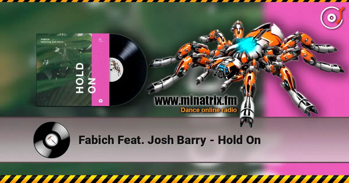 Fabich Feat. Josh Barry - Hold On listen online in high quality | Minatrix.FM