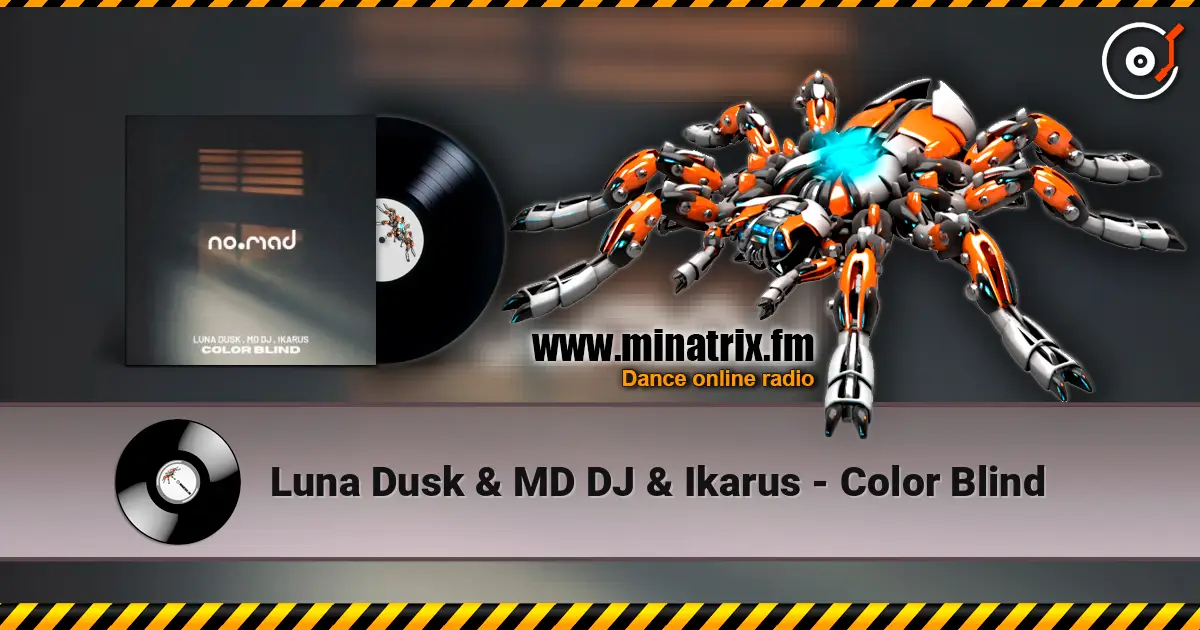 Luna Dusk & MD DJ & Ikarus - Color Blind listen online in high quality | Minatrix.FM
