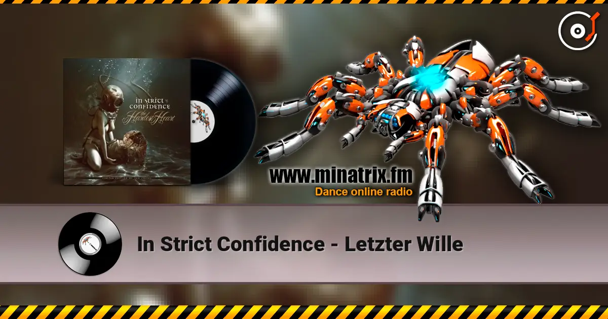 In Strict Confidence - Letzter Wille listen online in high quality | Minatrix.FM