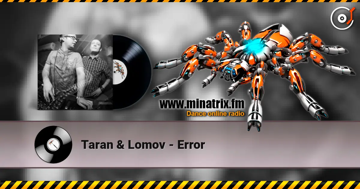 Taran & Lomov - Error listen online in high quality | Minatrix.FM