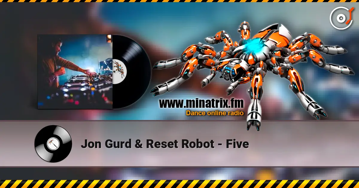 Jon Gurd & Reset Robot - Five listen online in high quality | Minatrix.FM