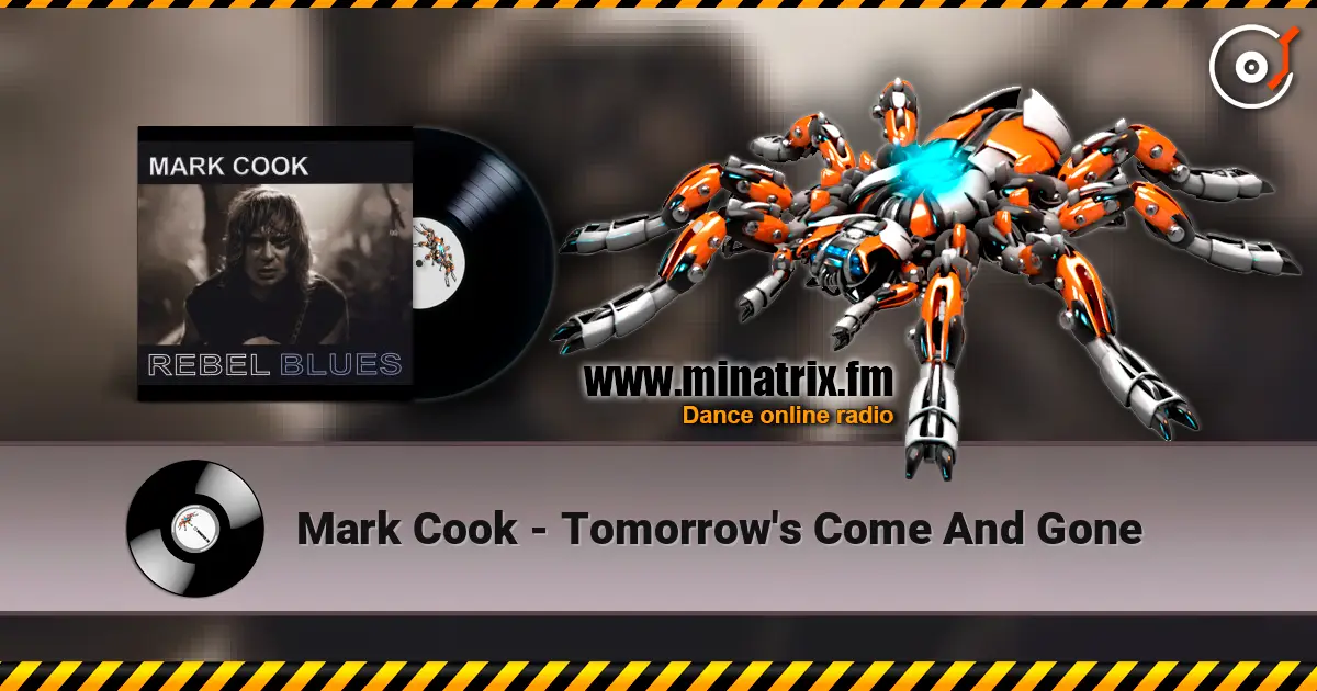 Mark Cook - Tomorrow's Come And Gone listen online in high quality | Minatrix.FM