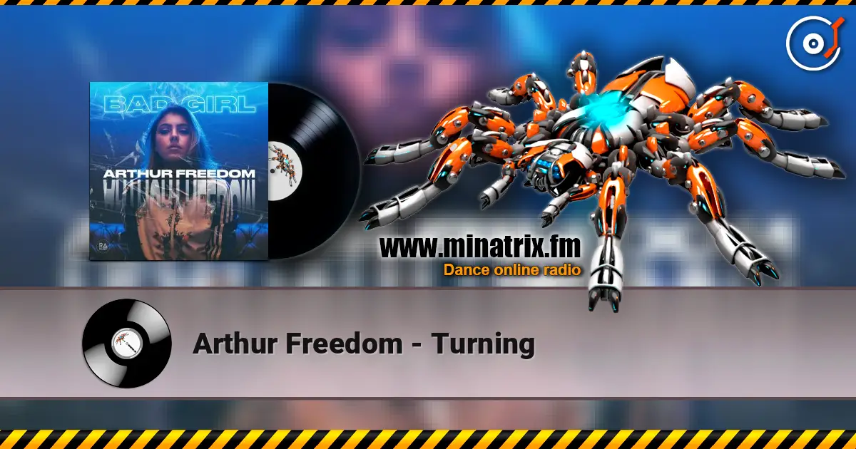 Arthur Freedom - Turning listen online in high quality | Minatrix.FM