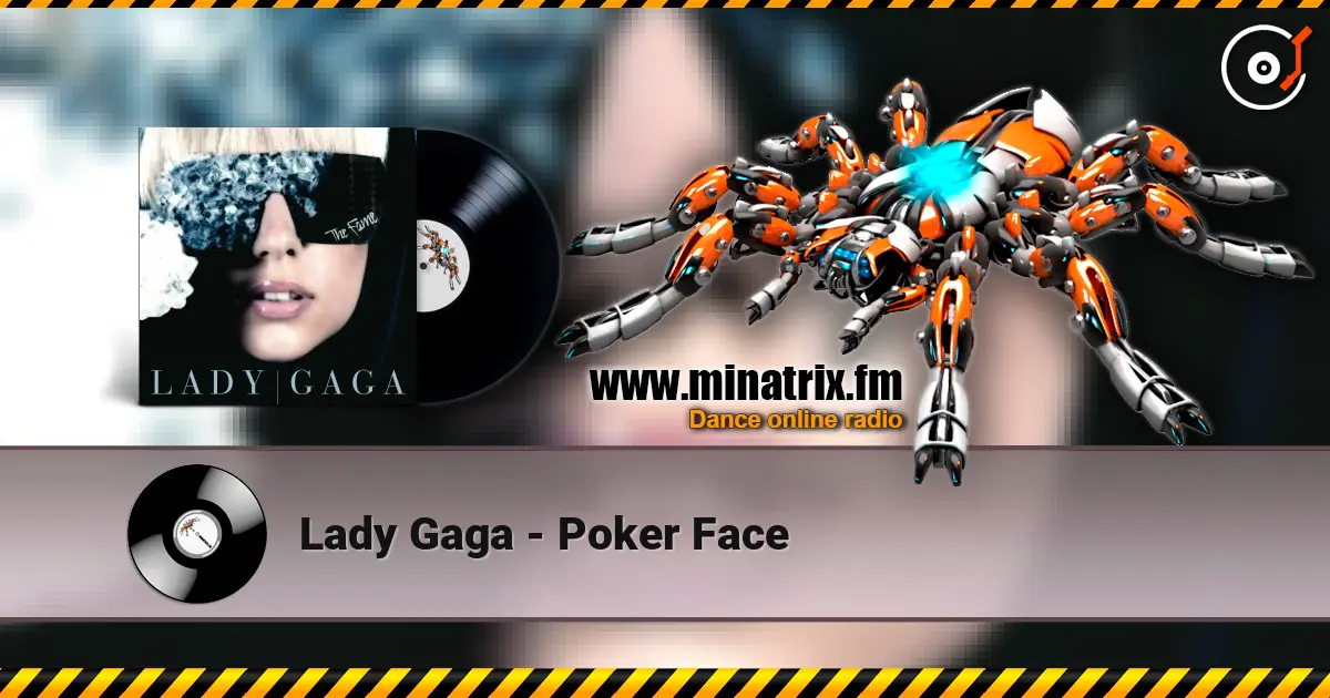 Lady Gaga - Poker Face listen online in high quality | Minatrix.FM