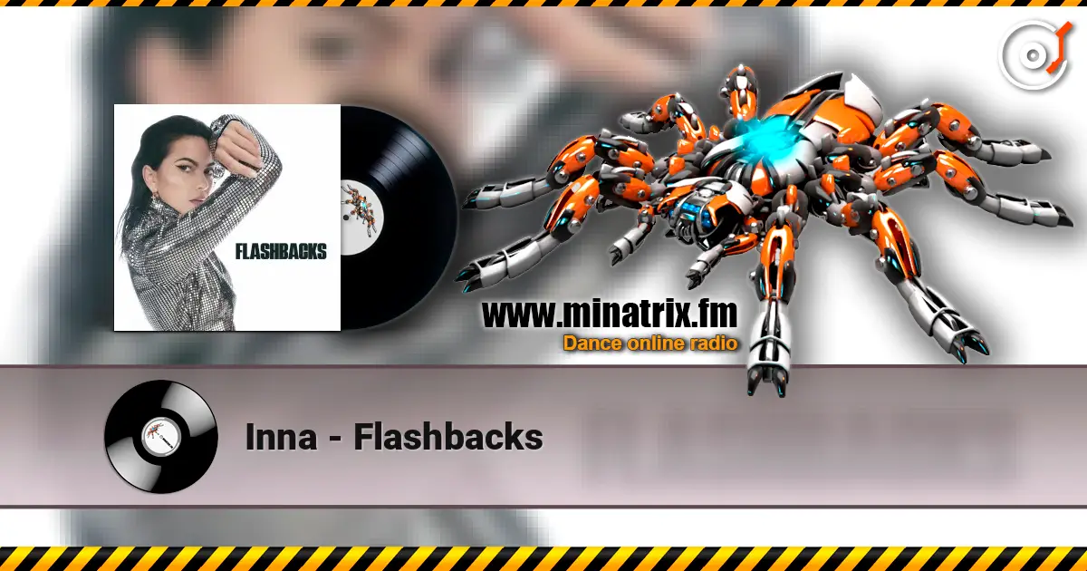 Inna - Flashbacks listen online in high quality | Minatrix.FM