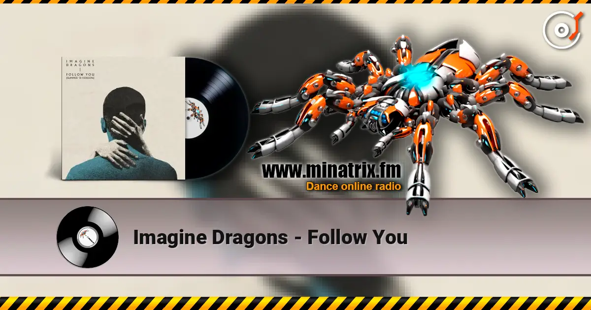 Imagine Dragons - Follow You listen online in high quality | Minatrix.FM