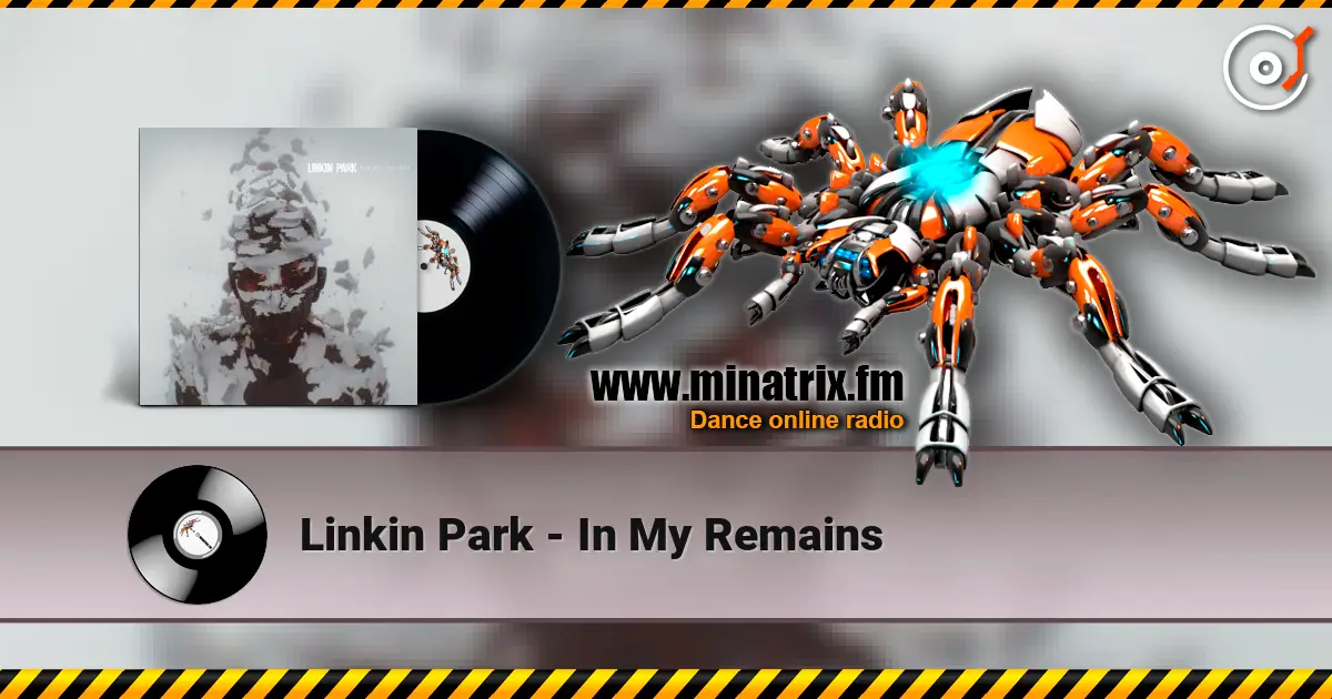 Linkin Park - In My Remains listen online in high quality | Minatrix.FM