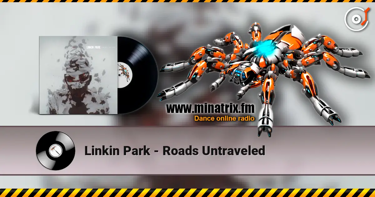 Linkin Park - Roads Untraveled listen online in high quality | Minatrix.FM