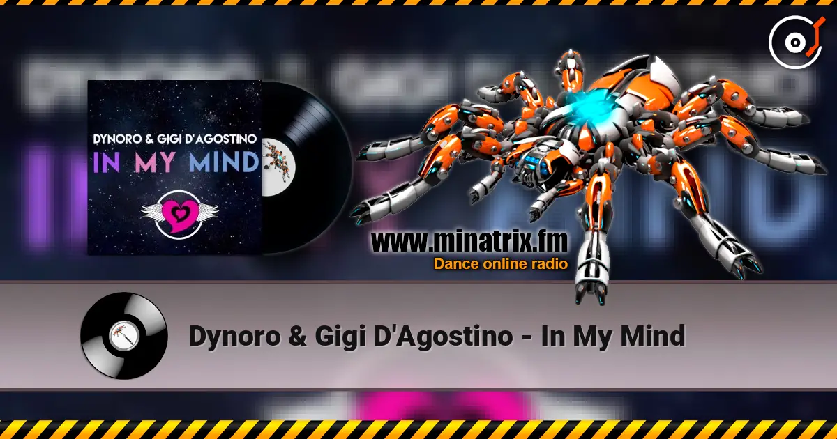 Dynoro & Gigi D'Agostino - In My Mind listen online in high quality | Minatrix.FM